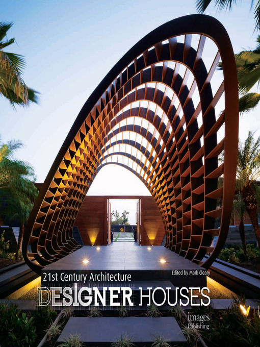 Title details for 21st Century Architecture Designer Houses by Mark Cleary - Available